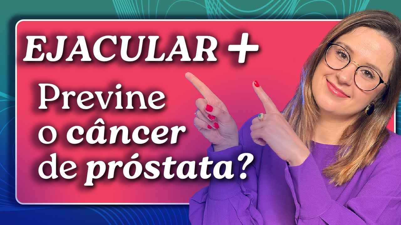C&acirc;ncer de Pr&oacute;stata: Masturbar ou N&atilde;o Masturbar?