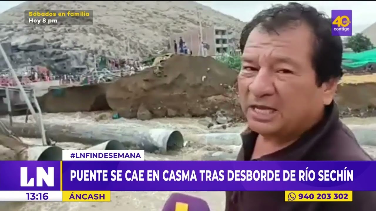 Puente se cae en Casma tras desborde del río Sechín