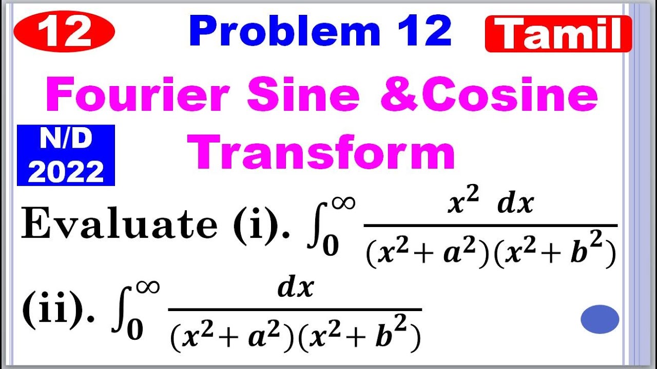 MA25C03 | MA3351 | Fourier Transform in Tamil |Fourier sine and Cosine Transform in Tamil|Problem 12