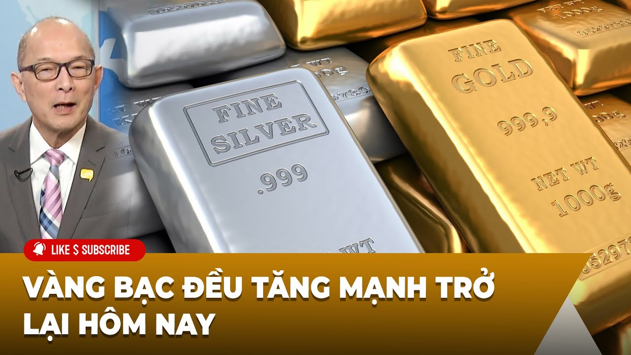 Thời Sự Thế Giới P1 (02-03-2026) Vàng bạc đều tăng mạnh trở lại hôm nay