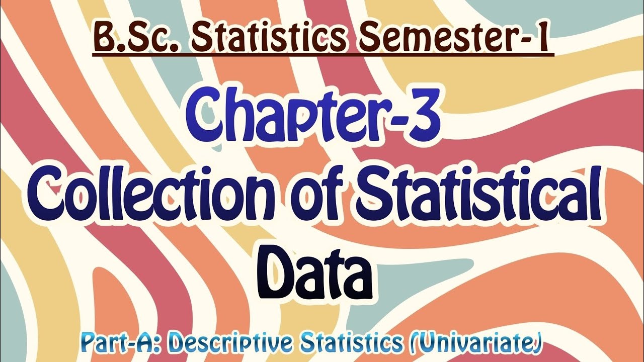 Ch-3 | Collection of Statistical Data #statisticstutorials #bscstatistics 
