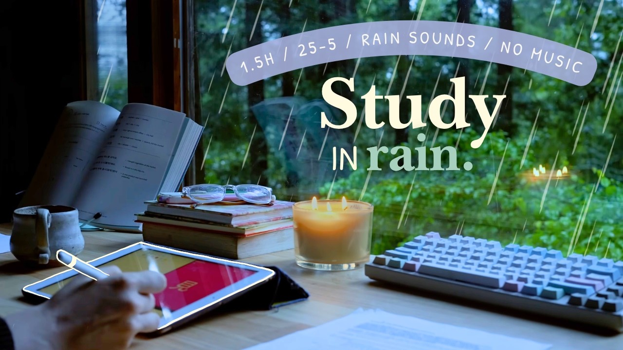 1.5 HOUR STUDY WITH ME On A Rainy Day 🌧️🍃 / Pomodoro 25-5 / Rain Sounds / No Music / Forest View 🌲
