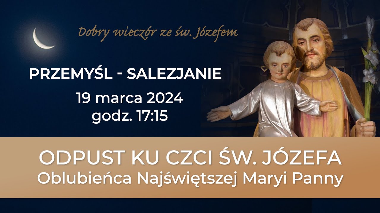 Odpust ku czci św. Józefa - Salezjanie Przemyśl (19 marca 2024) #naŻywo