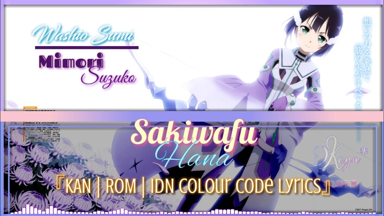 Sakiwafu Hana『KAN | ROM | IDN Colour Code Lyrics』