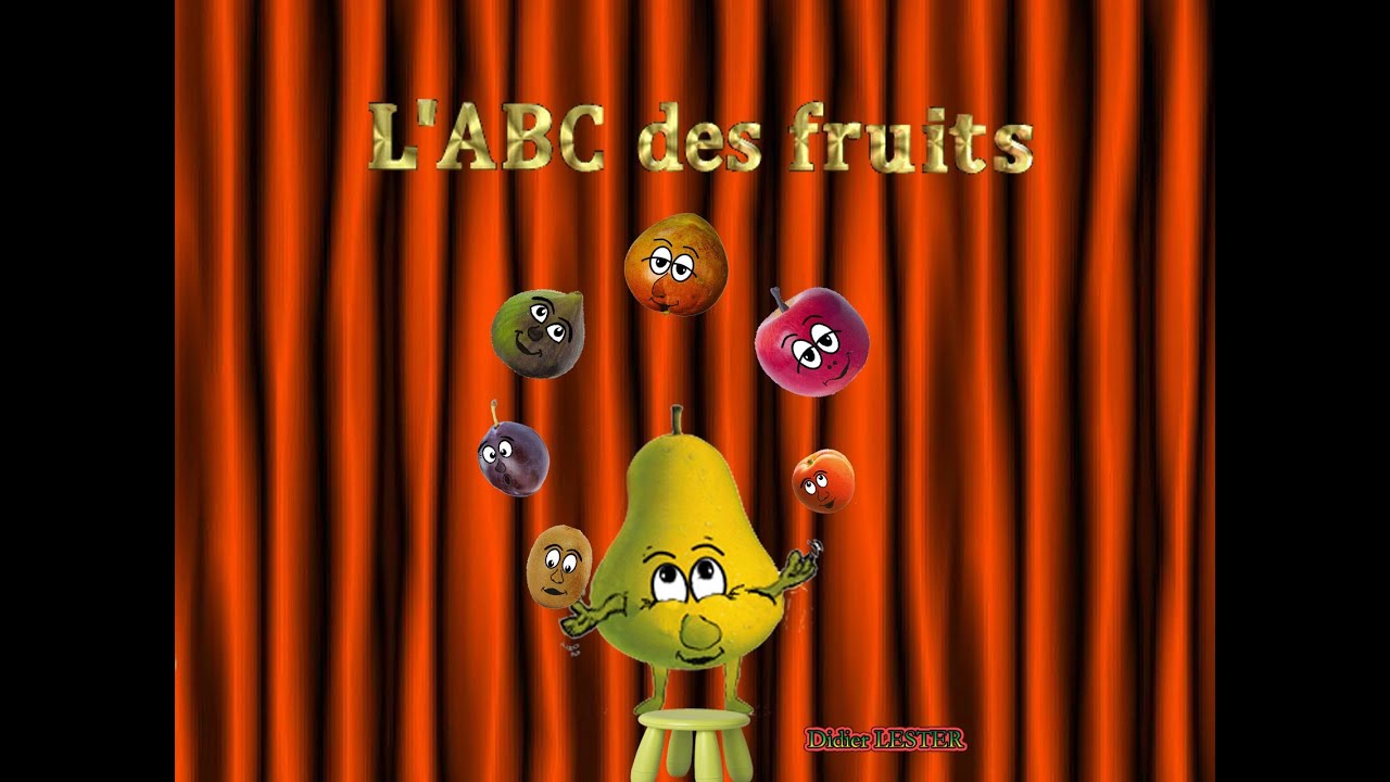 L'ABC des fruits - J'apprends l'alphabet - I am learning the French alphabet with fruits