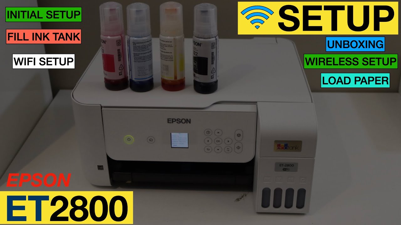 Epson EcoTank ET2800 SetUp, Filling Ink Tank, Load Paper, Align Print Head, Wireless Setup Review.