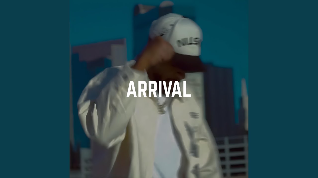 Arrival