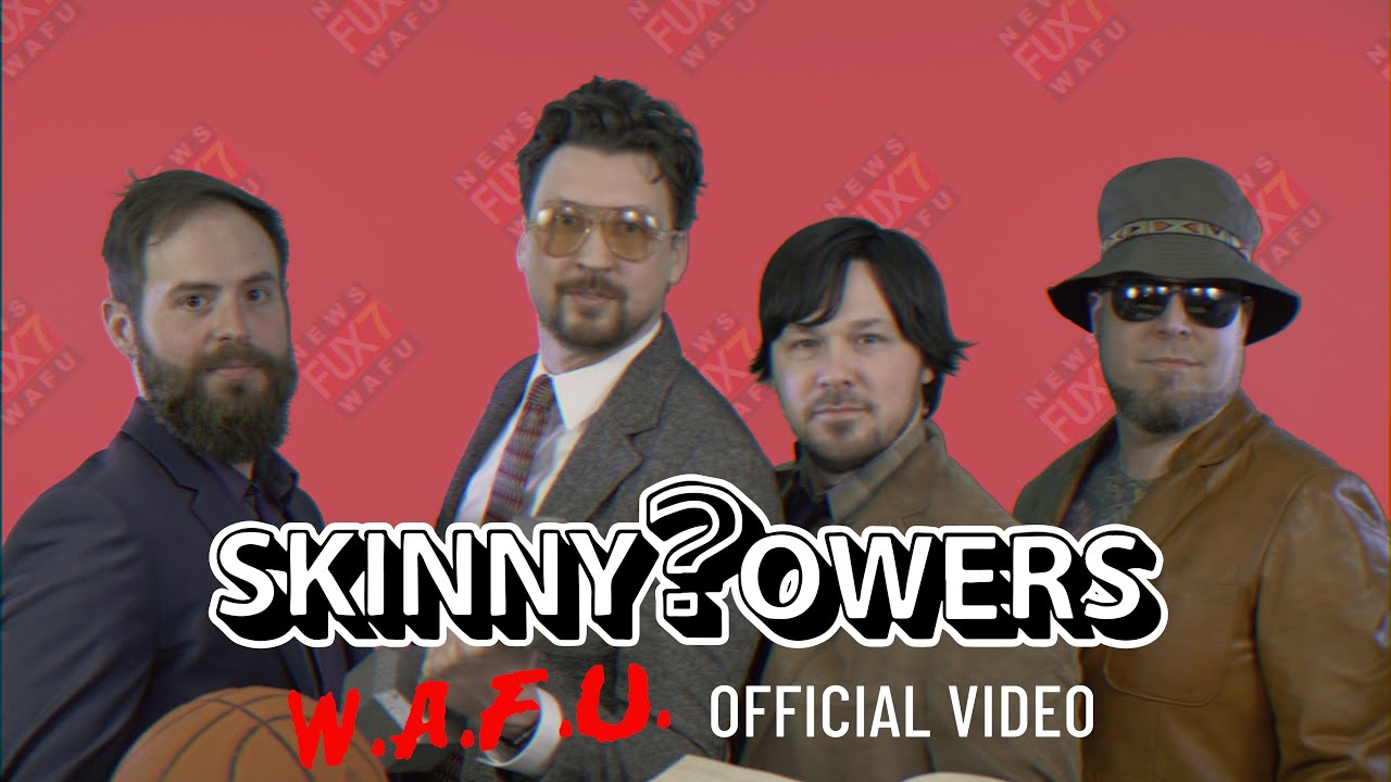 SKINNY POWERS - We're All F****d Up (W.A.F.U.)(Official Music Video)