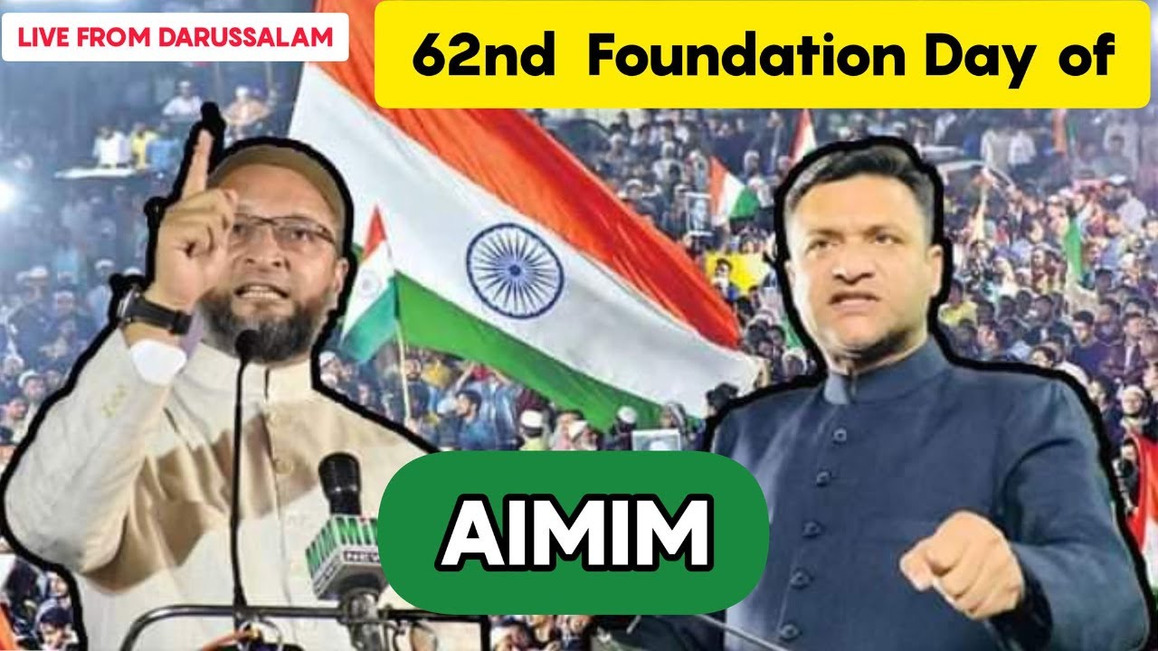 Live From Darussalam, 62nd Foundation day ceremony of AIMIM.