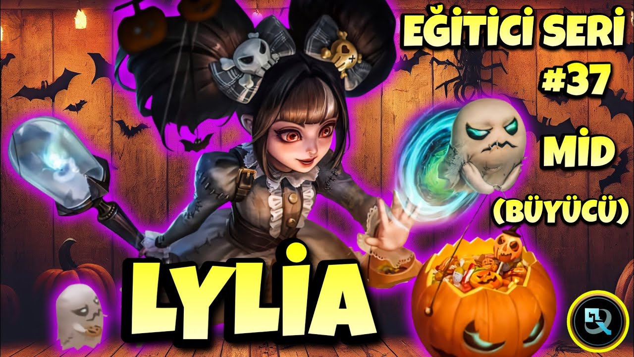LYLİA MİD (BÜYÜCÜ) NASIL OYNANIR? - Mobile Legends