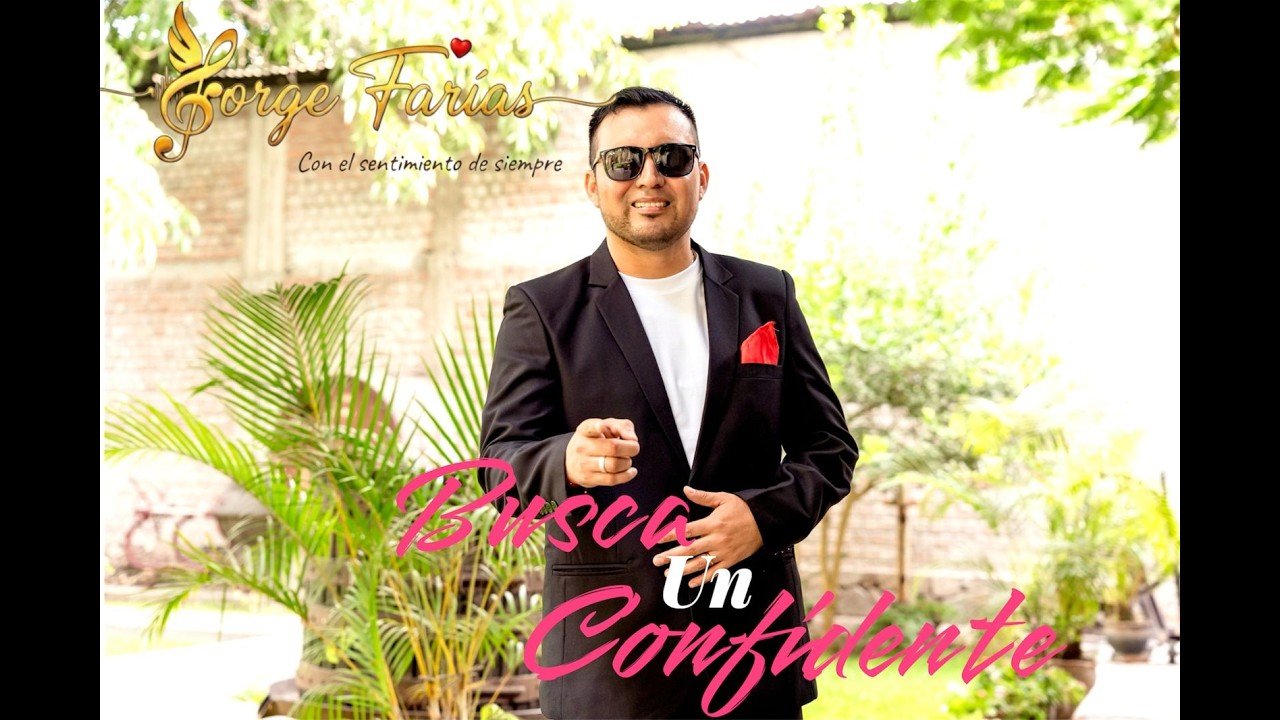 BUSCA UN CONFIDENTE - JORGE FARIAS