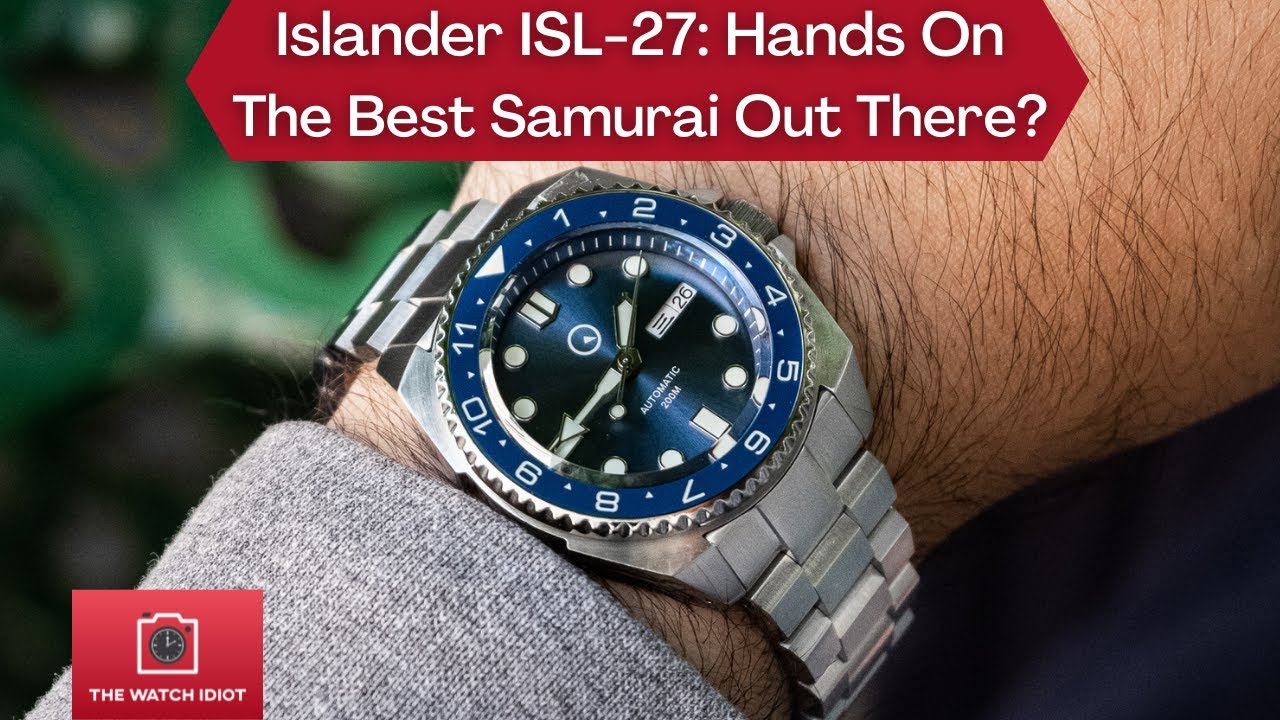 Islander ISL-27 Samurai Review: No Need For The Seiko Samurai? One Of The Best Watches Under $300