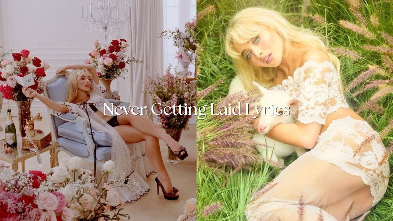 Never Getting Laid by Sabrina Carpenter lyrics