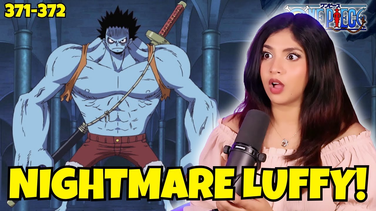 NIGHTMARE LUFFY IS CRAZY! 😱 | One Piece Episode 371 and 372 Reaction