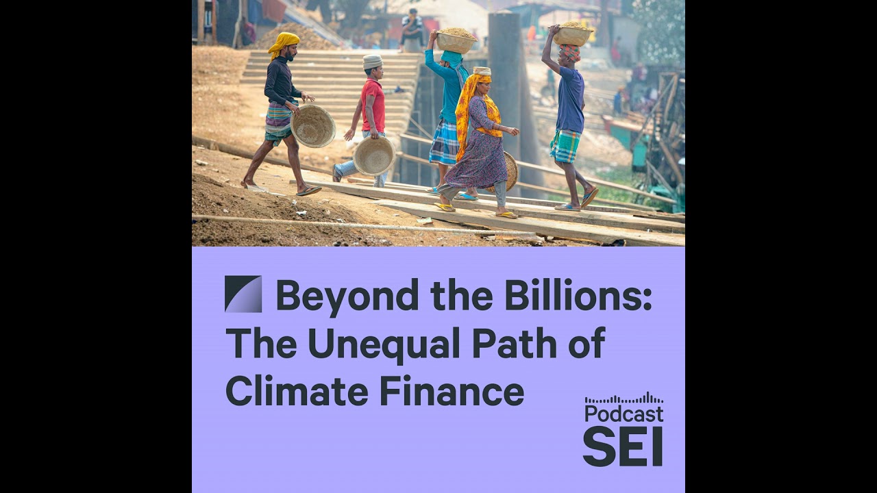 Beyond the billions: the unequal path of climate finance