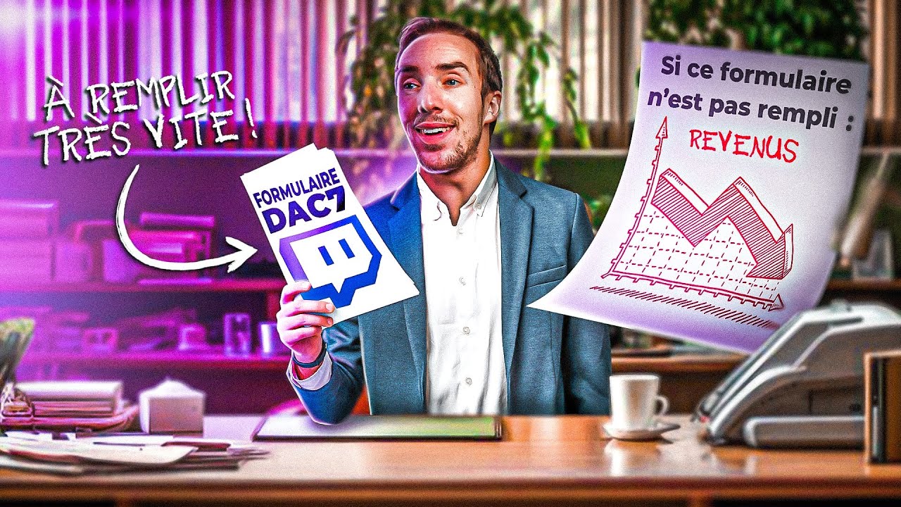 Vous Risquez De Perdre Votre Monétisation Twitch Si Vous ne Remplissez Pas Ce Formulaire DAC7