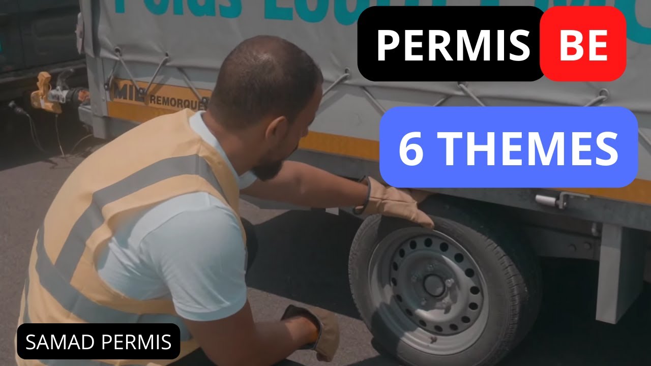 PERMIS BE  LES 6 Themes