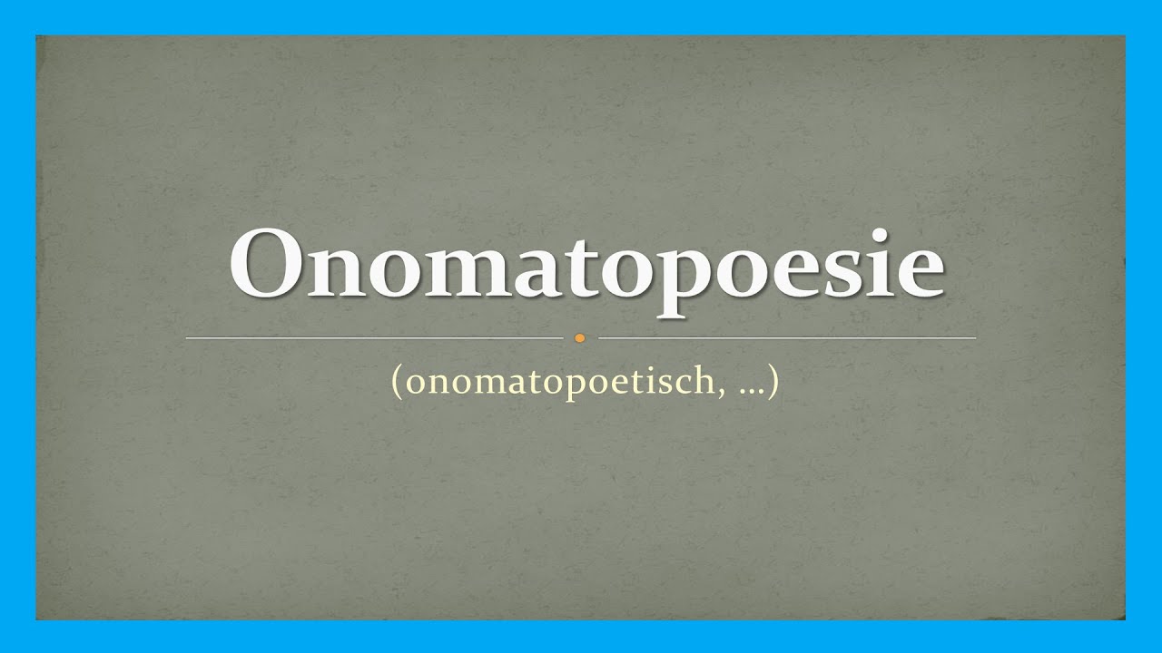 Stilmittel: Onomatopoesie (Lautmalerei)