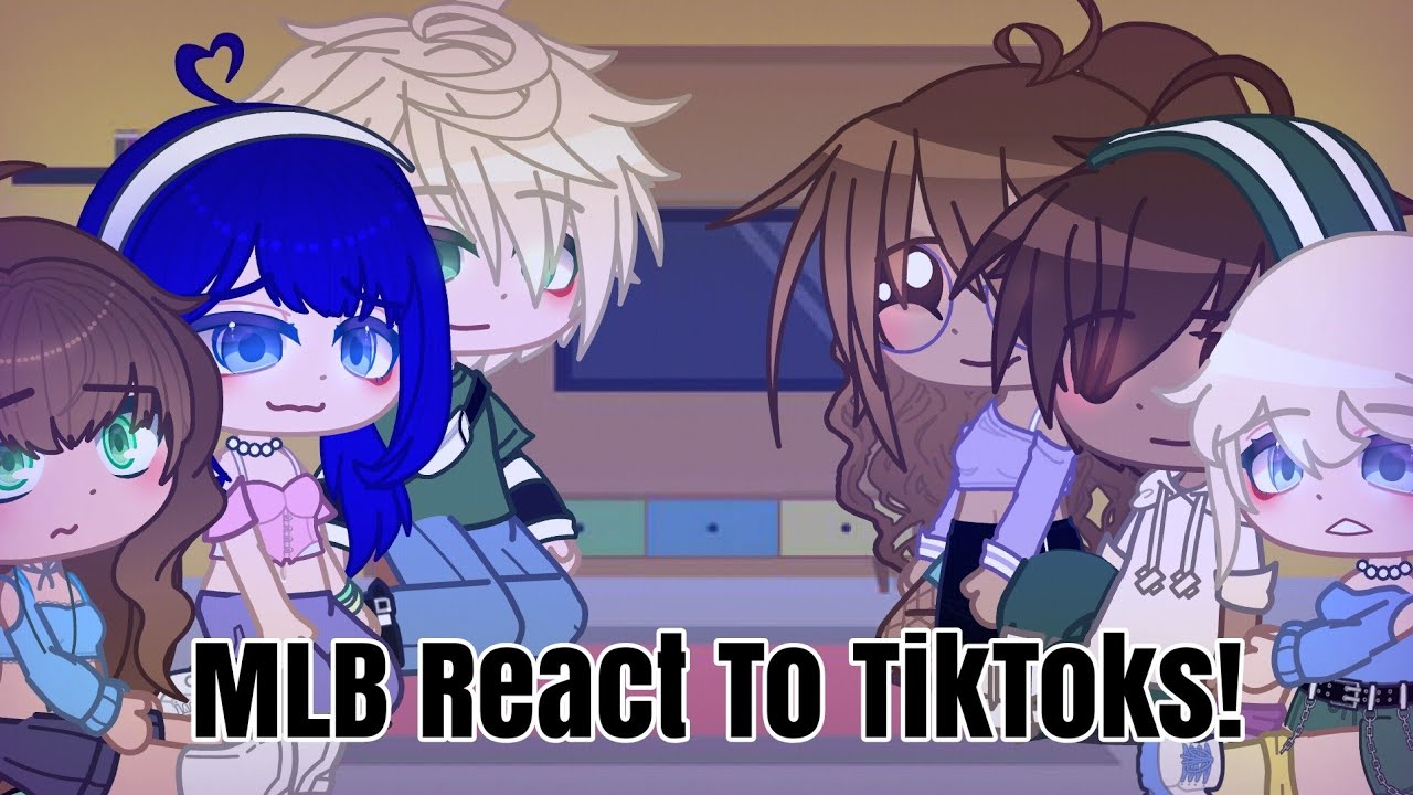 MLB React to TikToks || Miraculous Ladybug ||