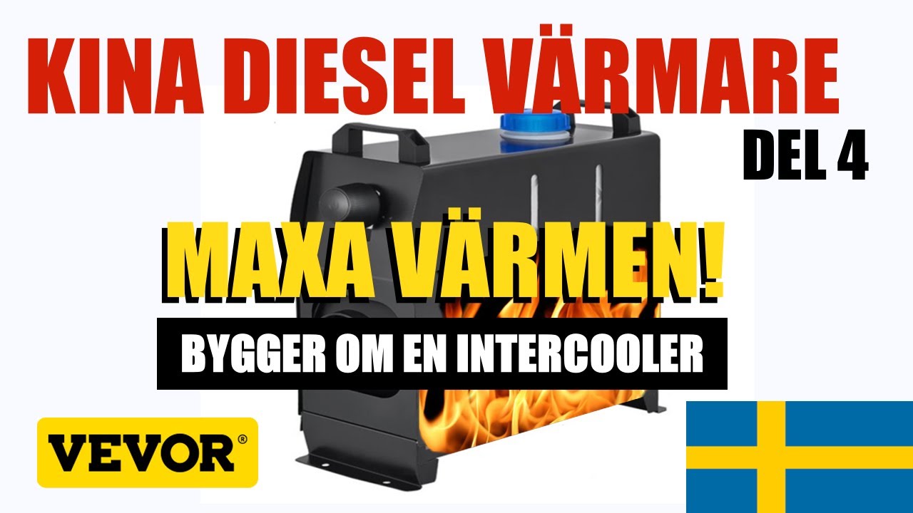 Del 4 - VEVOR - Kina Diesel värmare | MAXA Värmen!