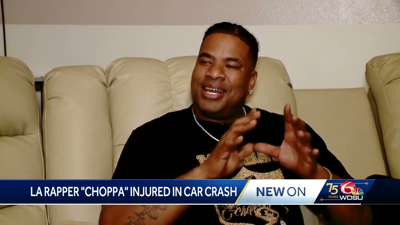 Louisiana rapper Choppa injured in car accident