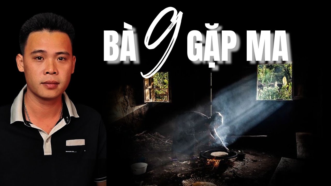 TẬP 1555:  BÀ 9 GẶP MA | HÀN BẢO KỂ