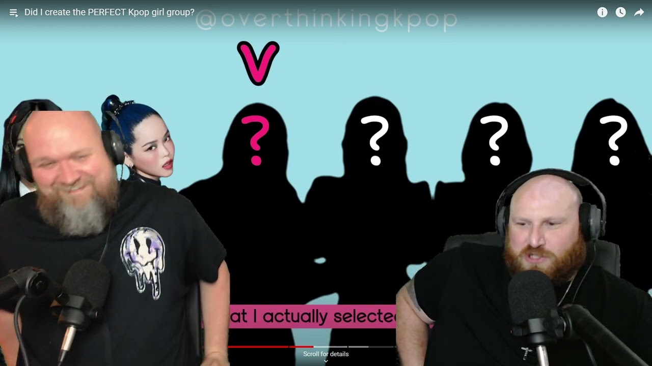 Did I create the PERFECT Kpop girl group? REACTION / REBUTTLE - Part 1 -