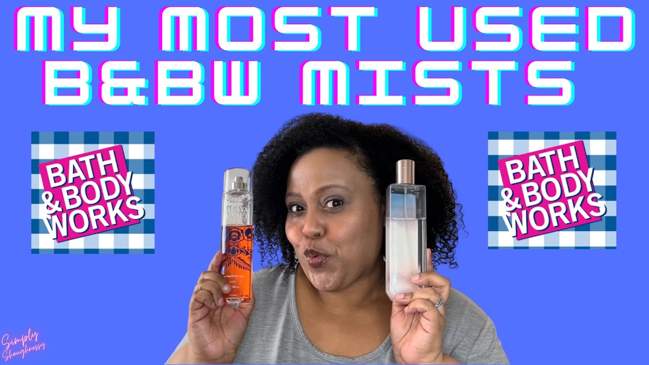 SHOW ME YOUR DENT | BATH & BODY WORKS FRAGRANCE MISTS EDITION | Requested