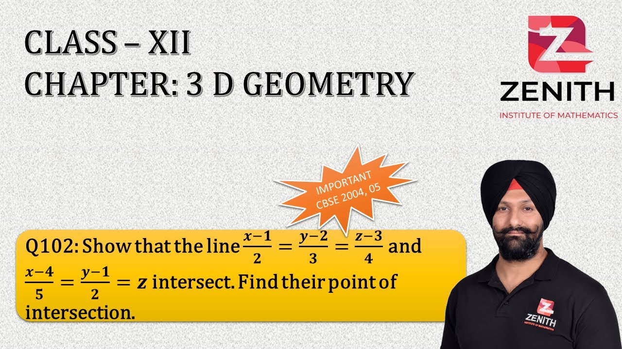 Show that the line (x-1)/2=(y-2)/3=(z-3)/4 and (x-4)/5=(y-1)/2=z intersect. Find their point of.....