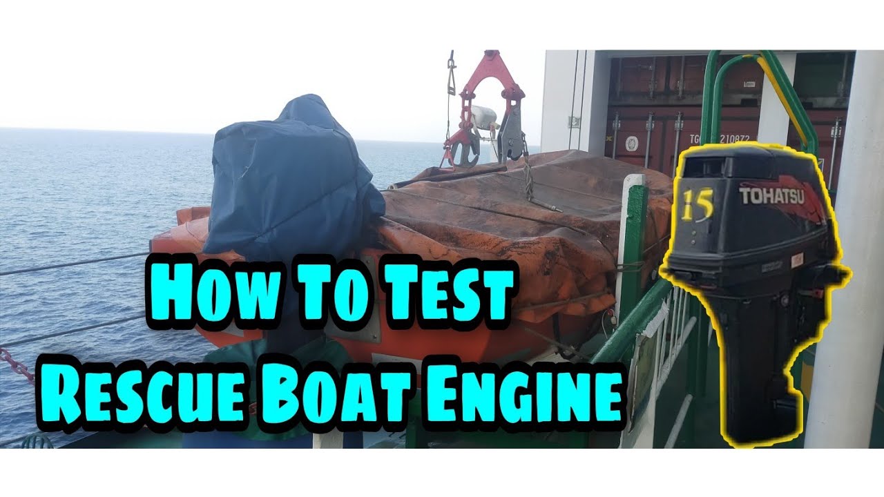 HOW TO TEST RESCUE BOAT ENGINE WEEKLY