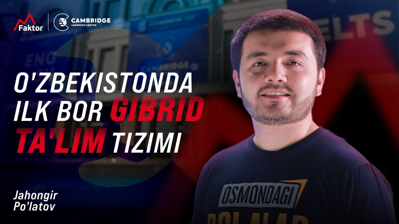 O'zbekistonda ilk bor Gibrid Ta'lim tizimi | Jahongir Po'latov