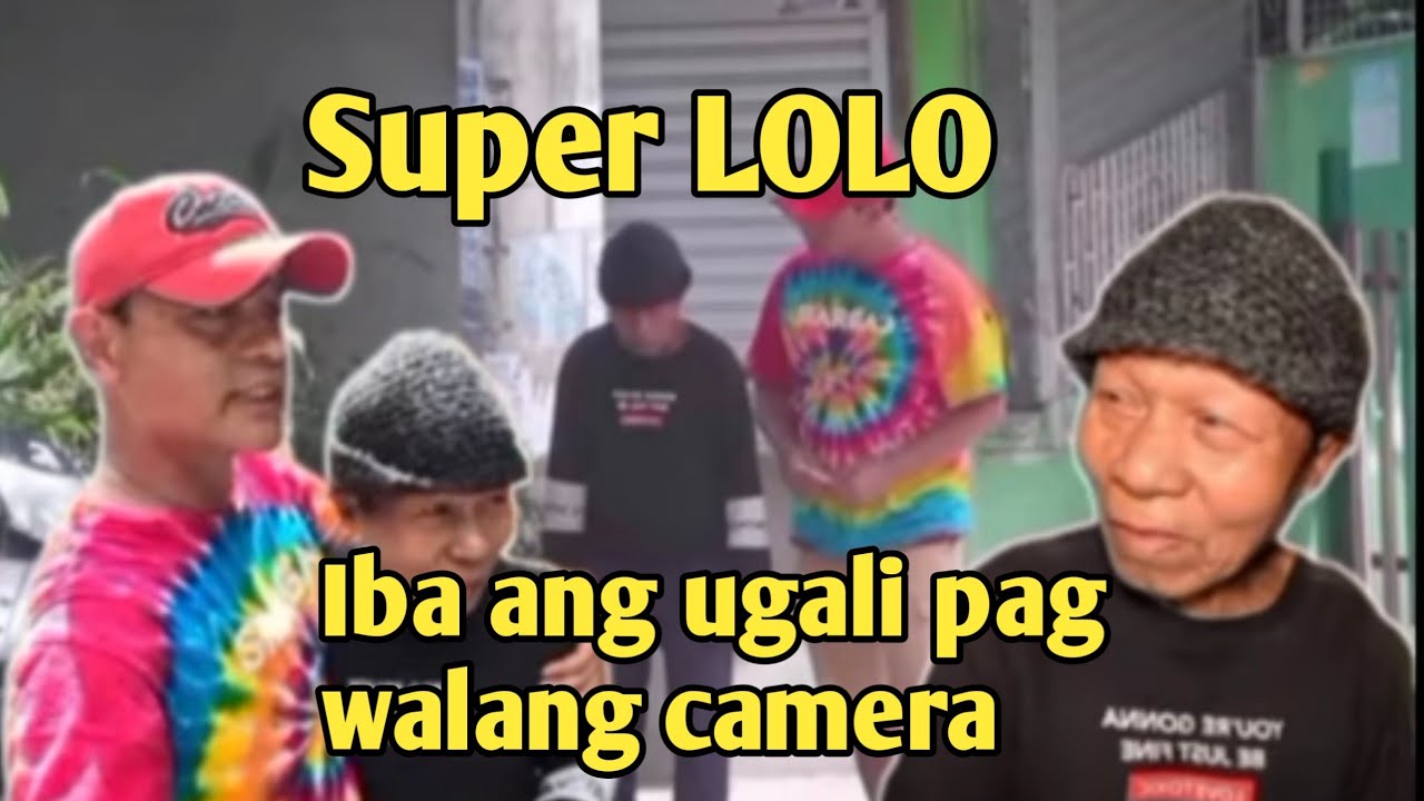 Super Lolo iba ang ugali pag walang camera