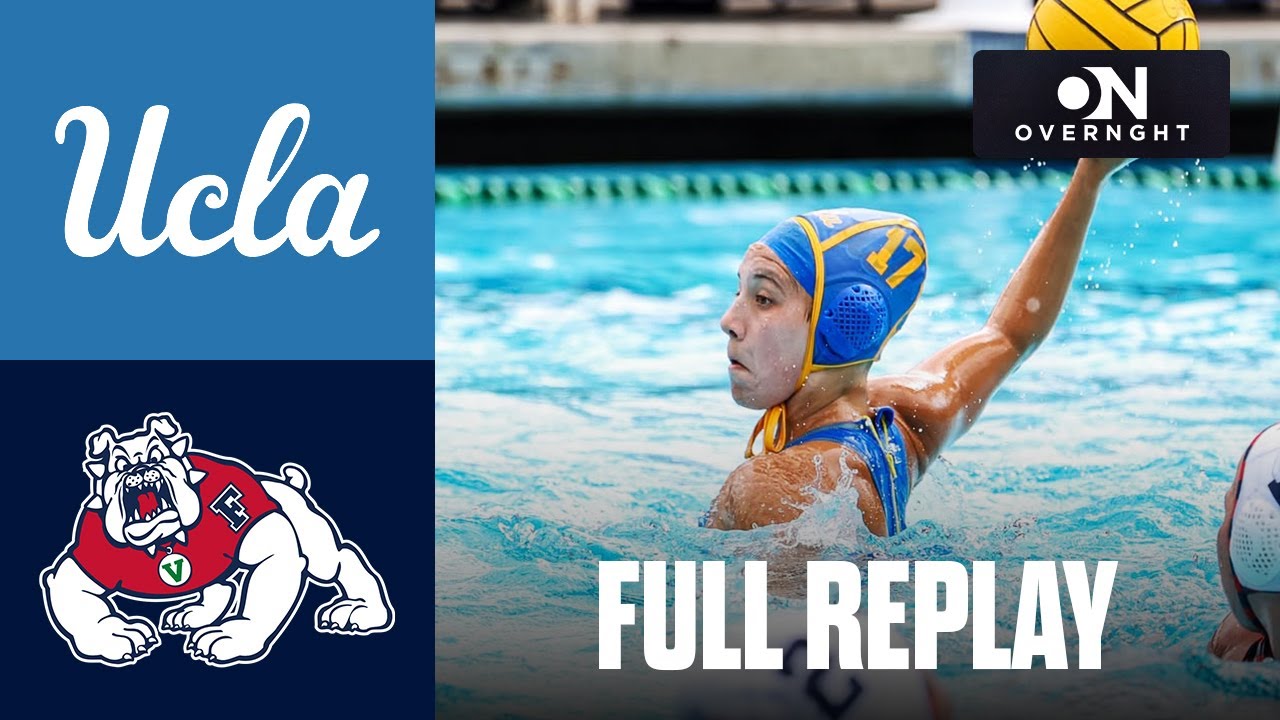 Rewatch: UCLA vs FRESNO ST Women's Water Polo March 1, 2025