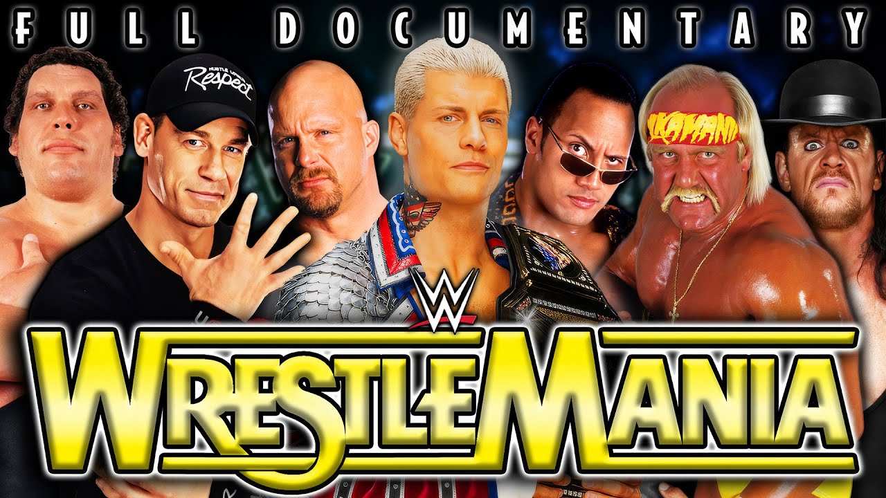 WWE WrestleMania: Матчи. Моменты. Магия. | ПОЛНЫЙ ДОКУМЕНТАЛЬНЫЙ ФИЛЬМ