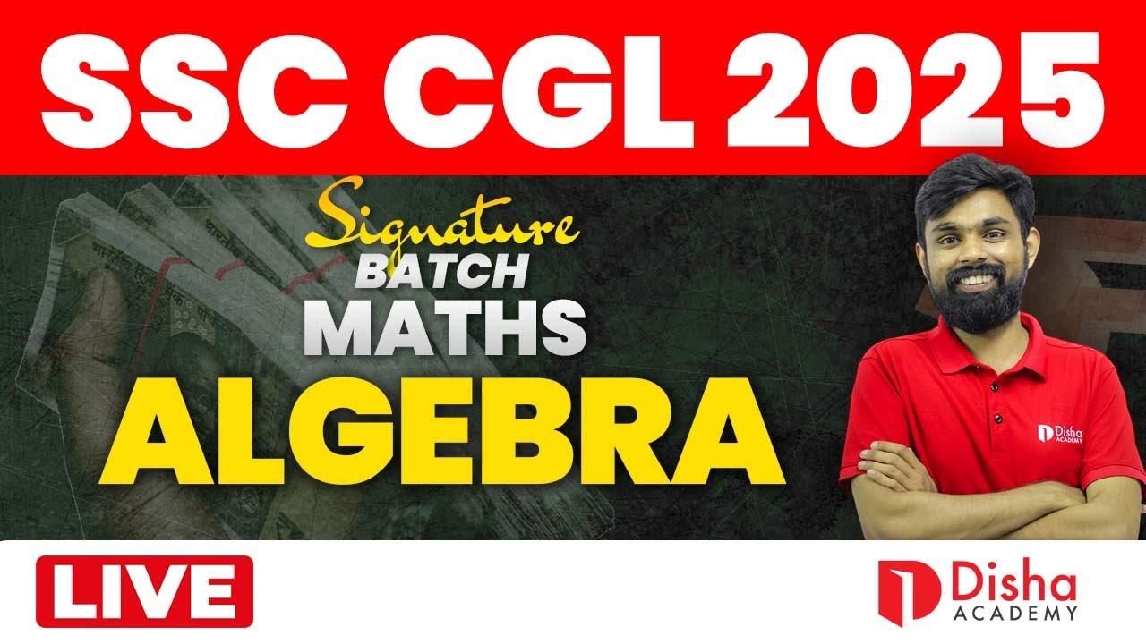 SSC CGL 2025 | SIGNATURE BATCH✒️| MATHS - ALGEBRA | @ 7 PM   #ssc #ssccgl
