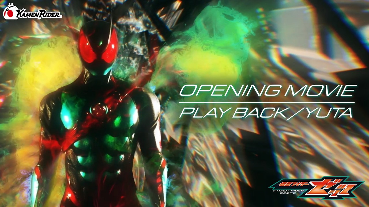 KAMEN RIDER ZEZTZ OPENING THEME | PLAY BACK | Yuta