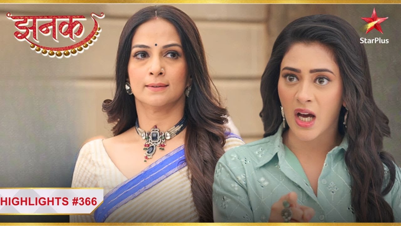 Jhanak ने किया Srishti को expose! | Ep.366 | Highlights | Jhanak | Mon-Sun | 10:30PM