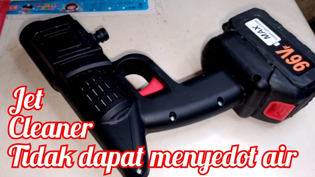 penyebab jet cleaner cordless tidak keluar semburan air