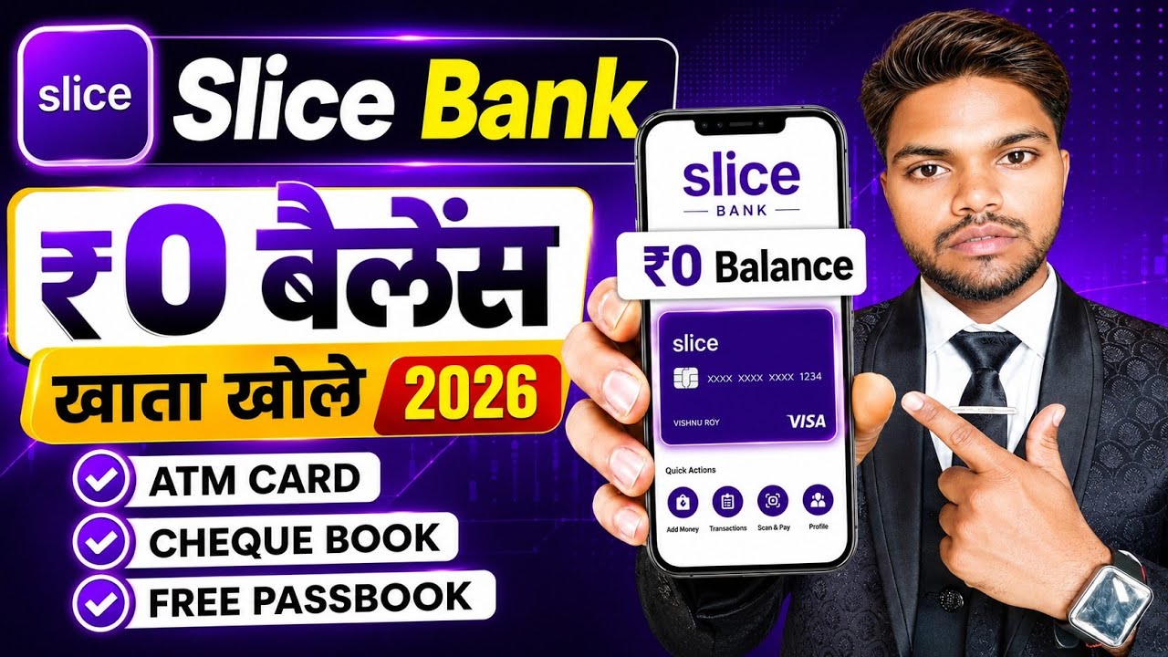 Slice Bank Account Opening | Slice Bank Savings Account | Slice Bank Zero Balance Account Open 2026 