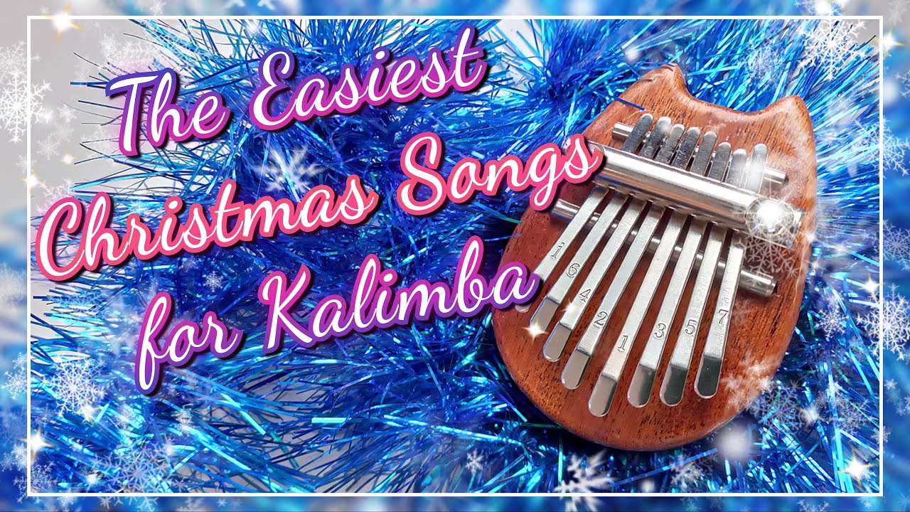 The Easiest Christmas Songs for Kalimba