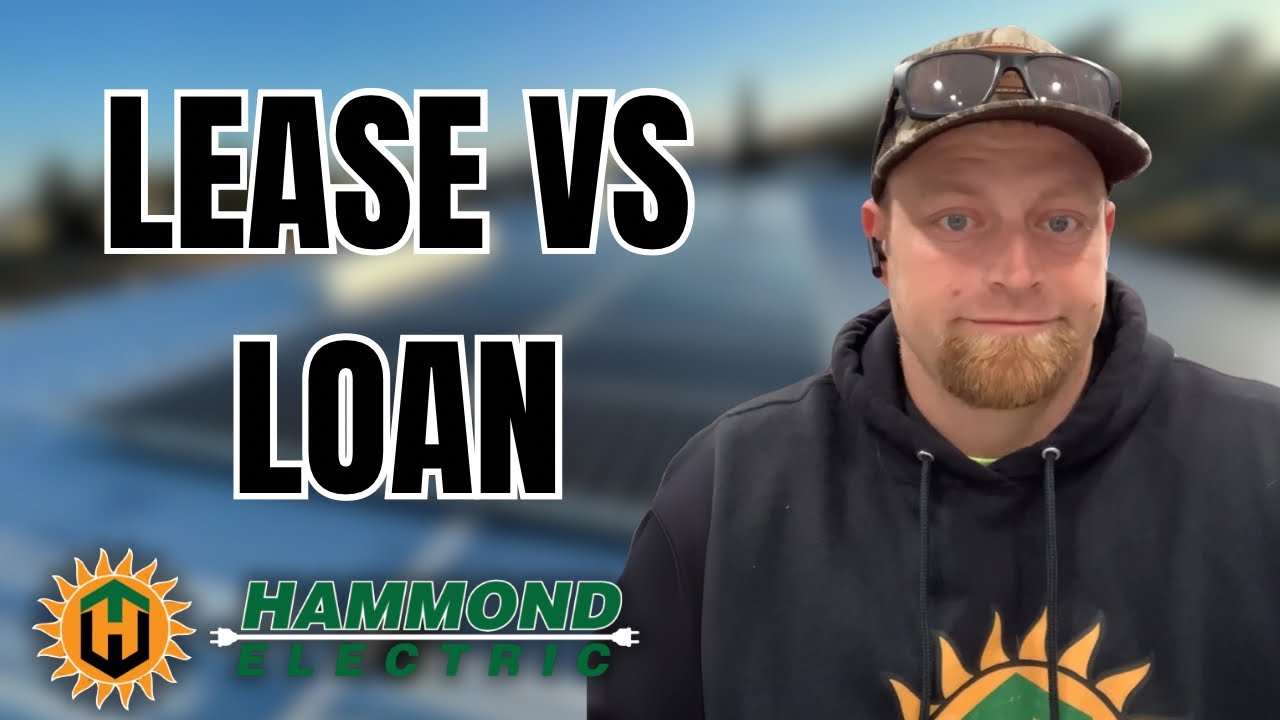 Solar Lease vs Loan&hellip;. What&rsquo;s better???
