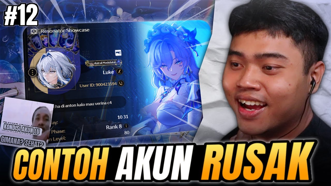 SIAPA SANGKA AKUN INI HAMPIR HANCUR KARNA ULAH SEORANG STREAMER !! - Wuthering Waves Indonesia #12