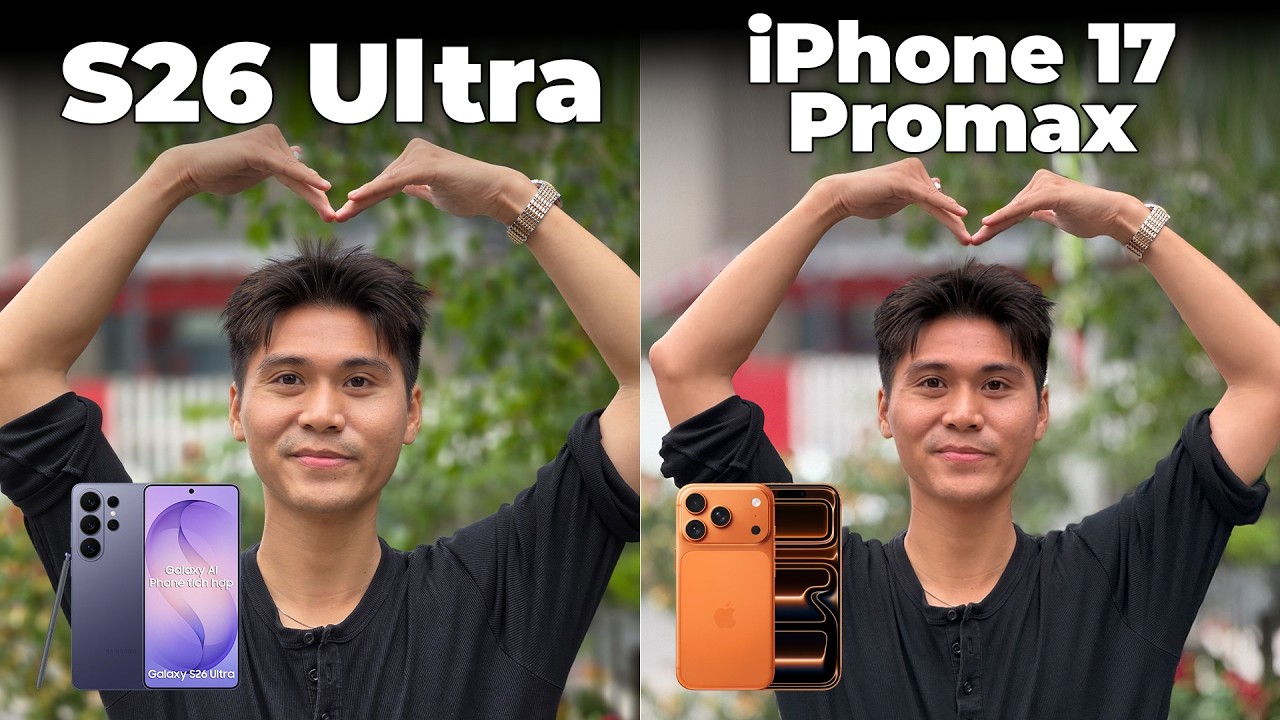 iPhone 17 Pro Max vs. Galaxy S26 Ultra - THẮNG BẠI RÕ RÀNG! 