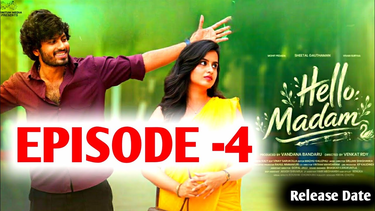 Hello Madam | Episode 4 | Sheethal Gauthaman | Mohit Pedada | Vivan Suryaa | Web Series | Updates