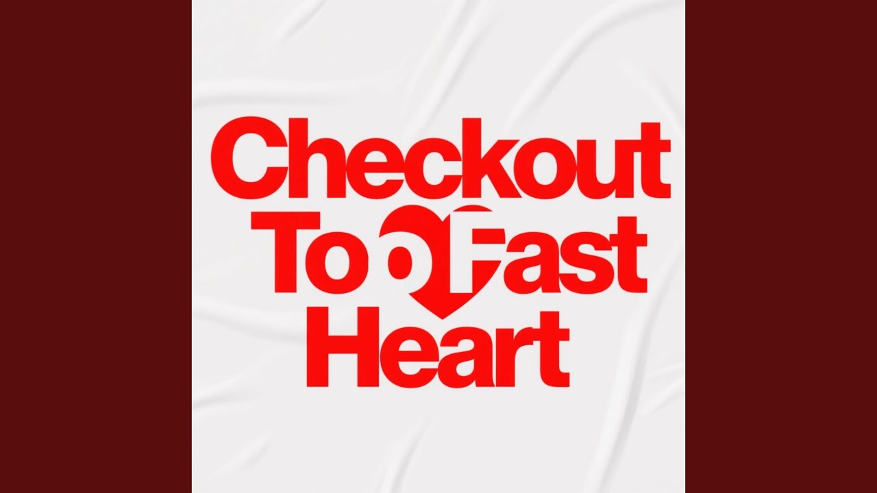 Checkout Too Fast Heart