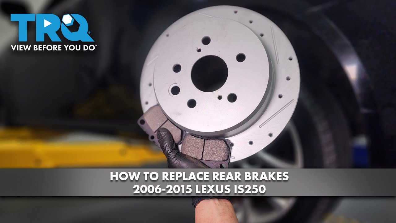How to Replace Rear Brakes 2006-2015 Lexus IS250