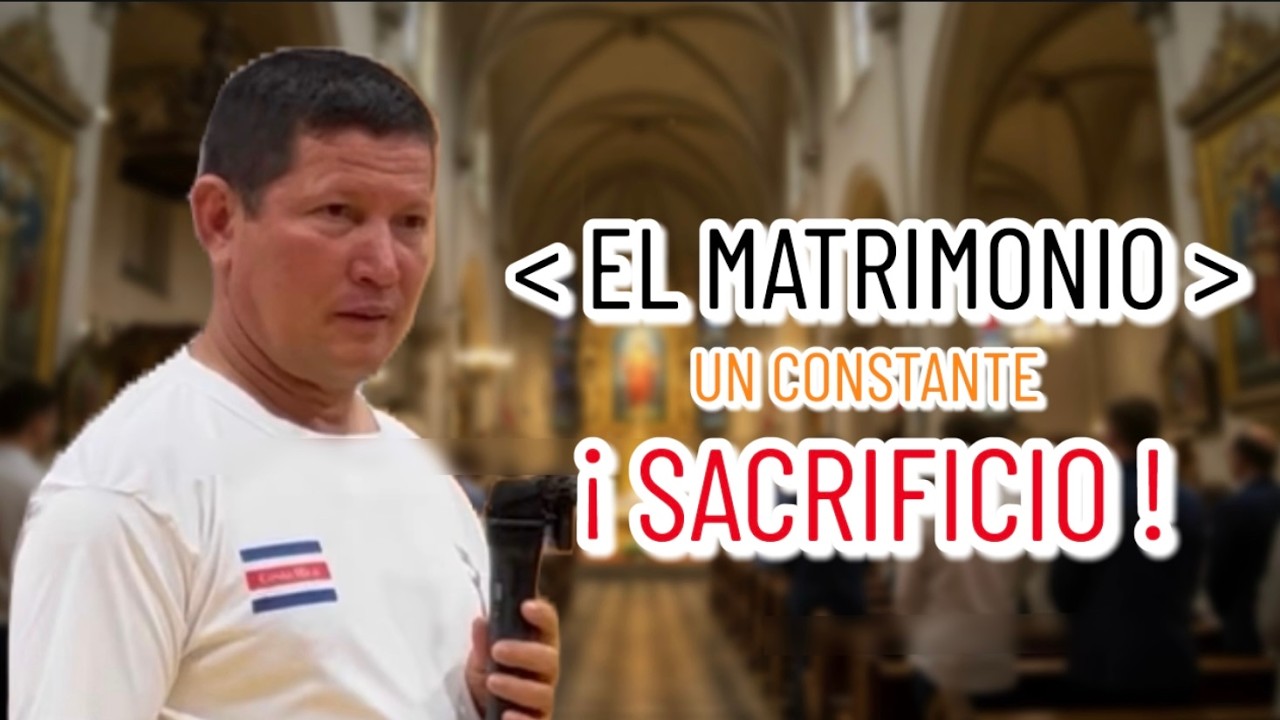 Padre Luis Toro - EL MATRIMONIO, UN CONSTANTE SACRIFICIO 🫣🧏🏻