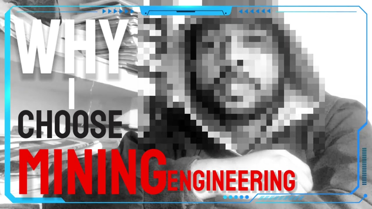 WHY I choose Mining Engineering ? WCL exam ?