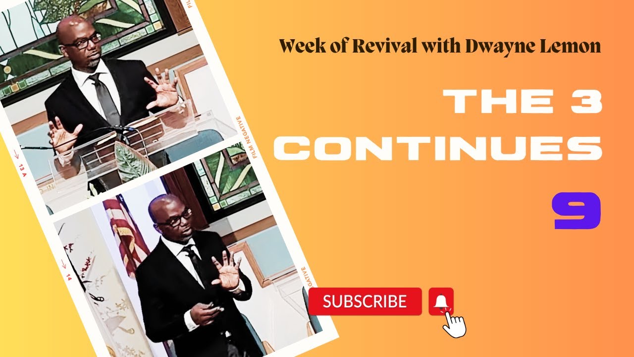 The 3 Continues | Day 9 | Week of Revival