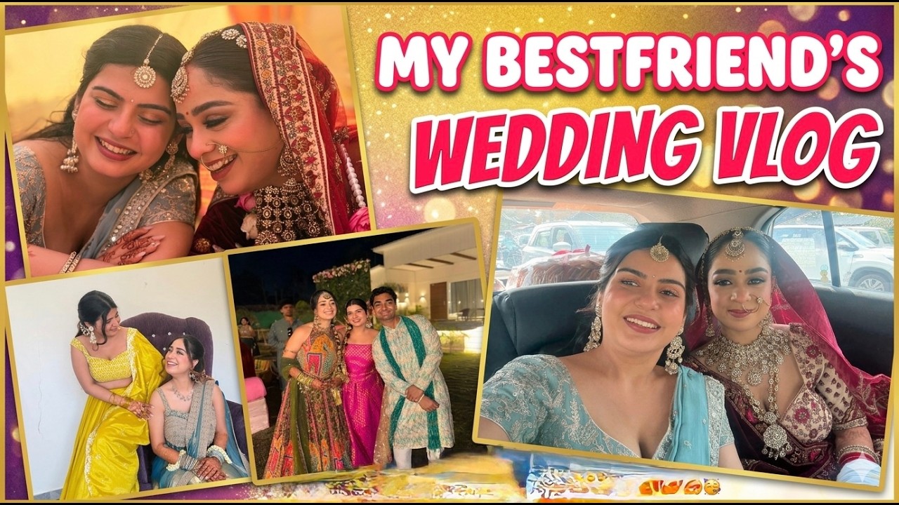 My Best Friend's Wedding Vlog❤️🥹 | Haldi, Mehendi, Sangeet💛 | Indian Wedding| Yashita Rai